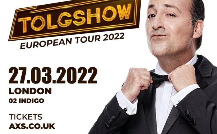 Tolgshow European Tour 2022